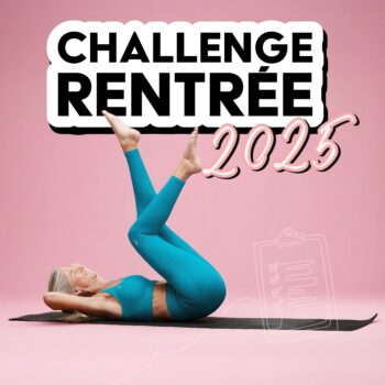 Challenge Rentrée 2025 (exclusivement pour les abonnées Belly Premium)